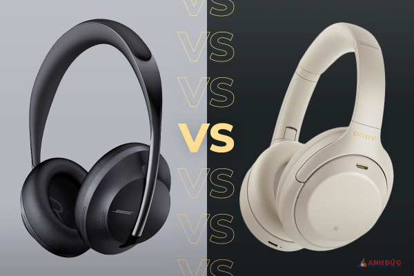 Cùng so sánh những lợi thế của Sony WH-1000XM4 và Bose Noise Canceling Headphones 700